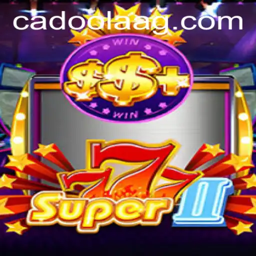 Exploring the Excitement of Super777II: A Revolutionary Gaming Experience